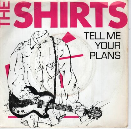 Shirts - Tell me your plans + Cyrinda (Vinylsingle)