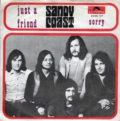 Sandy Coast - Just a friend + Sorry (Vinylsingle)