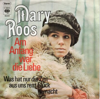 Mary Roos - Am Anfang War Die Liebe + Was Hat Die Zeit Nur Aus Uns'rem Glck Gemacht (Vinylsingle)