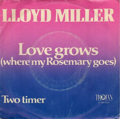 Lloyd Miller - Love Grows (Where My Rosemary Goes) + Two Timer (Vinylsingle)