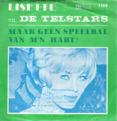 Lisette / De Telstars - Kus Me Nog Eenmaal + Maak Geen Speelbal Van M'n Hart! (Vinylsingle)
