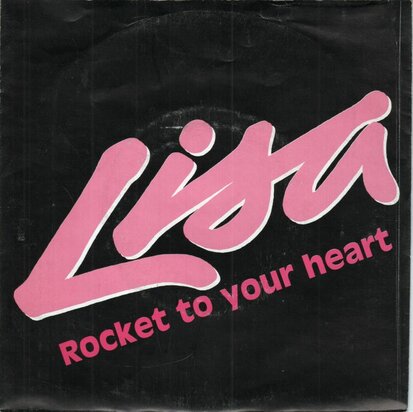 Lisa - Rocket To Your Heart + Sex Dance (Vinylsingle)
