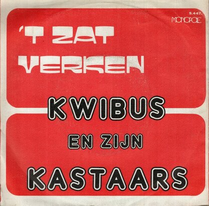Kwibus / Franky Jeffy and the Trillers - T zat verken + Waarheen (Vinylsingle)