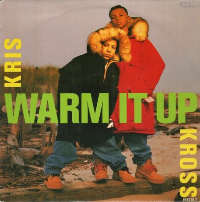 Kris Kross - Warm it up + (LP version) (Vinylsingle)