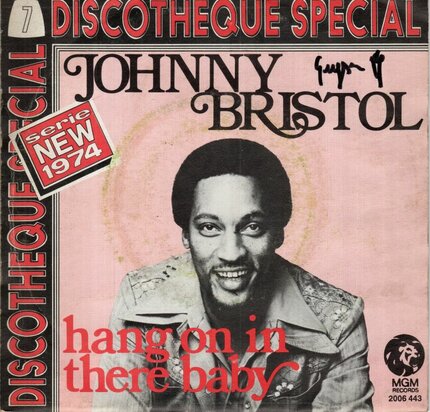 Johnny Bristol - Hang On In There Baby + Take Care Of You For Me (Vinylsingle)
