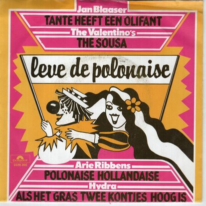 Jan Blaaser / Valentino's / Arie Ribbens / Hydra - Tante Heeft Een Olifant + The Sousa (Stars And Strips) (Vinylsingle)