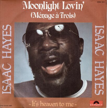 Isaac Hayes - Moonlight Lovin' (Mnage &middot; Trois) + It's Heaven To Me (Vinylsingle)