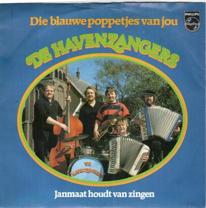 Havenzangers - Die blauwe poppetjes van jou + Janmaat houdt van zingen (Vinylsingle)