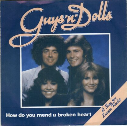 Guys 'n' Dolls - How do you mend a broken heart + Perfectly (Vinylsingle)