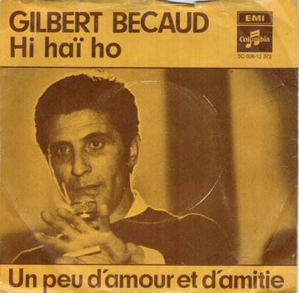 Gilbert Bcaud - Hi Hai Ho + Un Peu D'amour Et D'amitie (Vinylsingle)