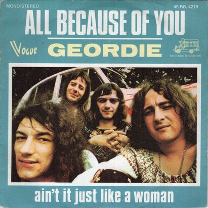 Geordie - All because of you + Ain't it just like a woman (Vinylsingle)