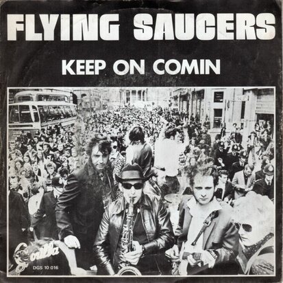 Flying Saucers - Keep On Comin' + Shadow Walk (Vinylsingle)