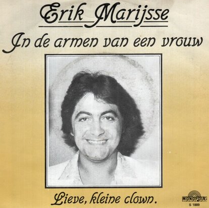 Erik Marijsse - In de Armen van Een Vrouw + Lieve , Kleine Clown (Vinylsingle)