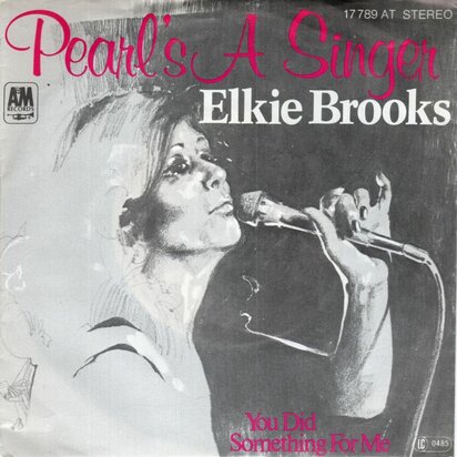 Elkie Brooks - Pearl's a singer + You did something for me (Vinylsingle)