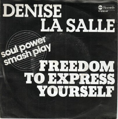 Denise LaSalle - Freedom to express yourself + Second breath (Vinylsingle)