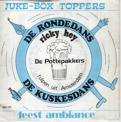 De Pottepakkers / Ricky Hey - De Kuskesdans + Tulpen Uit Amsterdam (Vinylsingle)