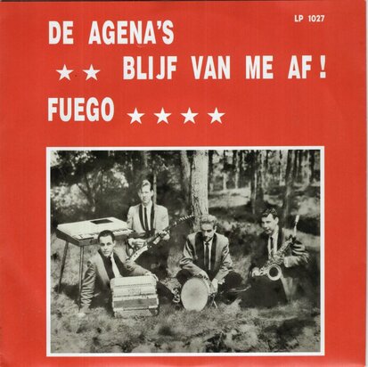 De Agena's - Blijf Van Me Af! + Fuego (Vinylsingle)