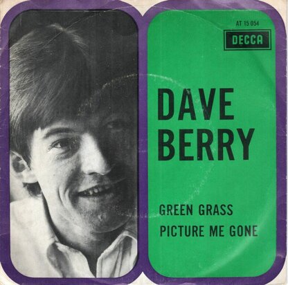 Dave Berry - Green Grass + Picture me gone (Vinylsingle)
