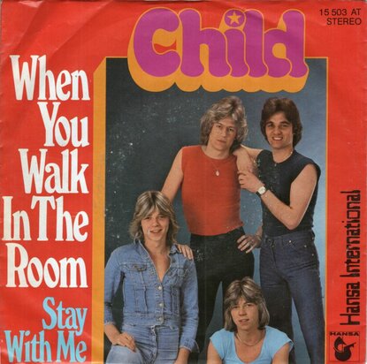 Child - When You Walk In The Room + Stay With Me (Vinylsingle)