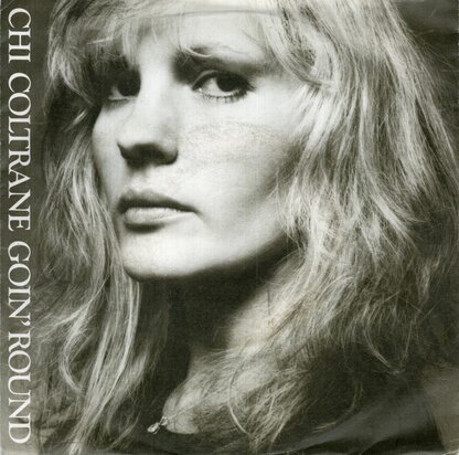 Chi Coltrane - Goin' Round + Anymore (Vinylsingle)