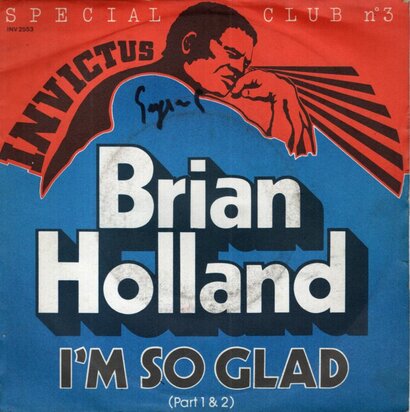 Brian Holland - I'm So Glad (Part 1) + I'm So Glad (Part 2) (Vinylsingle)