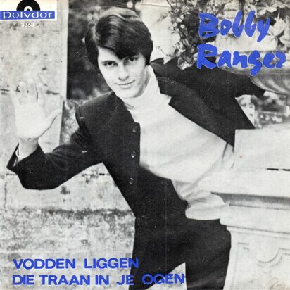 Bobby Ranger - Vodden Liggen + Die Traan In Je Ogen (Vinylsingle)