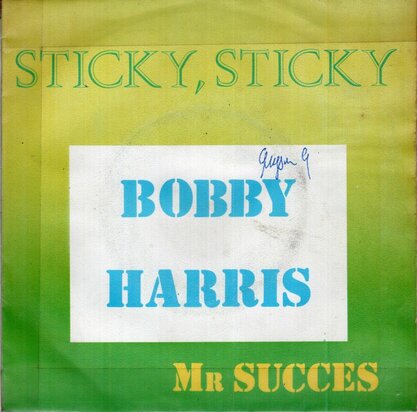 Bobby Harris - Sticky, Sticky + Mr. Success (Vinylsingle)