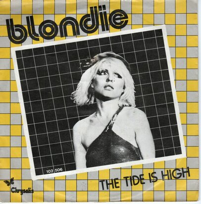 Blondie - The tide is high + Suzie and Jeffrey (Vinylsingle)