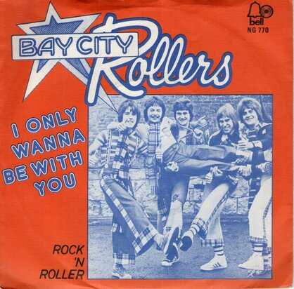 Bay City Rollers - I only wanna be with you + Rock & Roller (Vinylsingle)