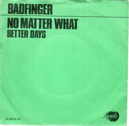 Badfinger - No matter what + Better days (Vinylsingle)