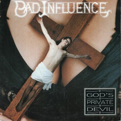 Bad Influence - God's Private Devil + On The Cum (Vinylsingle)