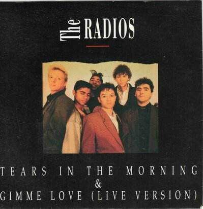 Radios - Tears In The Morning + Gimme Love (Live Version) (Vinylsingle)