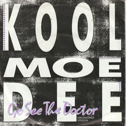 Kool Moe Dee - Go see the doctor + (clean version) (Vinylsingle)