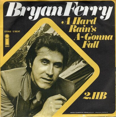 Bryan Ferry - A hard rain's a-gonna fall + 2HB (Vinylsingle)