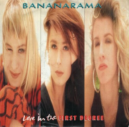 Bananarama - Love in the first degree + Mr. Sleaze (Vinylsingle)