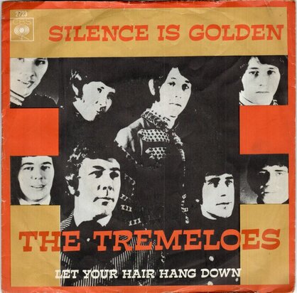 Tremeloes - Silence is golden + Let your hair hang down (Vinylsingle)