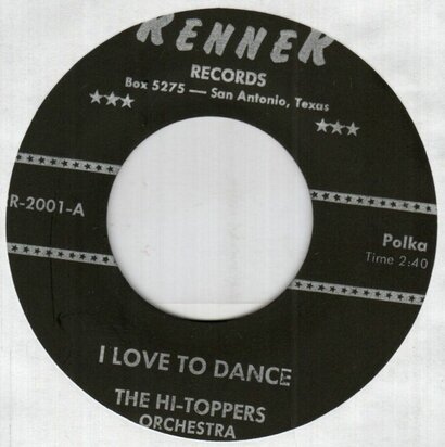 The Hi-Toppers Orchestra - I Love To Dance  + Blackhawk Waltz (Vinylsingle)