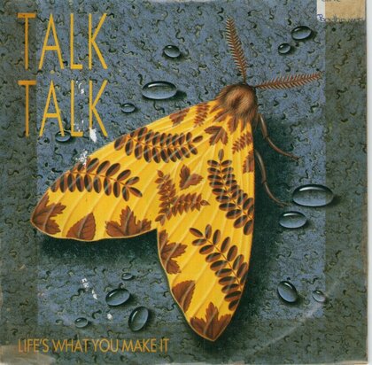 Talk Talk - Life's what you make it + It's getting late in the evening (Vinylsingle)