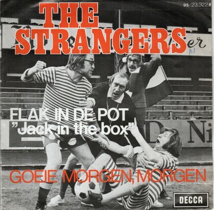 Strangers - Flak in de pot + Goeie morgen, morgen (Vinylsingle)