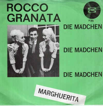 Rocco Granata - Die Mdchen Die Mdchen Die Mdchen + Marghuerita (Vinylsingle)