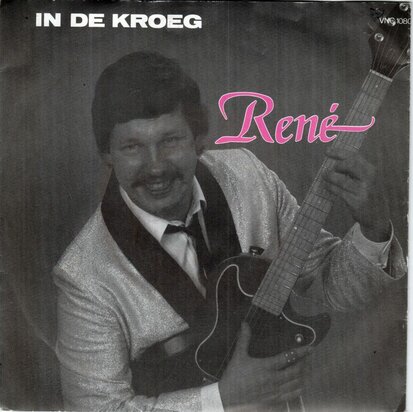 Rene - In De Kroeg + Have I Told You Lately That I Love You (Vinylsingle)