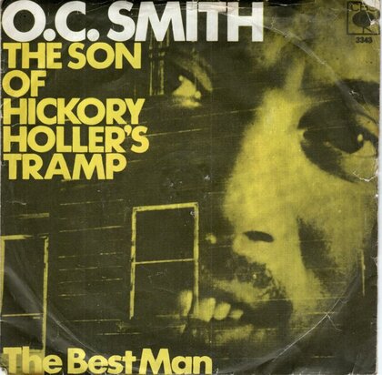 O.C. Smith - The son of hickory holler's tramp + The best man (Vinylsingle)