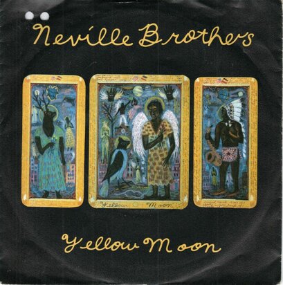 Neville Brothers - Yellow moon + The ten commandments of love (Vinylsingle)