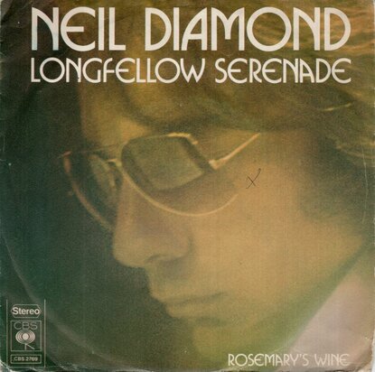 Neil Diamond - Longfellow serenade + Rosemary's wine (Vinylsingle)
