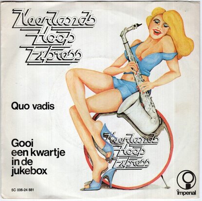 Neerlands Hoop Express - Quo Vadis + Gooi Een Kwartje In De Jukebox (Vinylsingle)