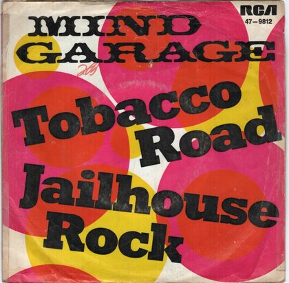 Mind Garage - Tobacco Road + Jailhouse Rock (Vinylsingle)