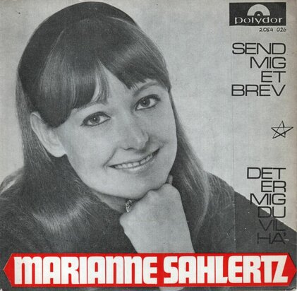 Marianne Sahlertz - Send Mig Et Brev + Det Er Mig Du Vil Ha' (Vinylsingle)