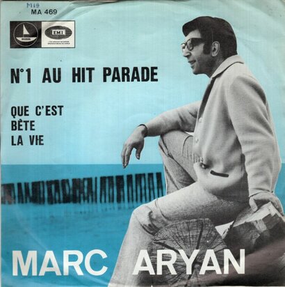Marc Aryan - N&sect;1 Au Hit Parade + Que C'est Bte La Vie (Vinylsingle)