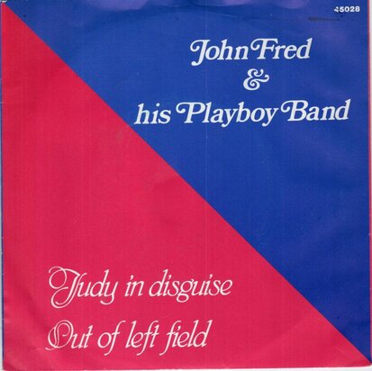 John Fred - Judy in disguise + Out of left field (Vinylsingle)