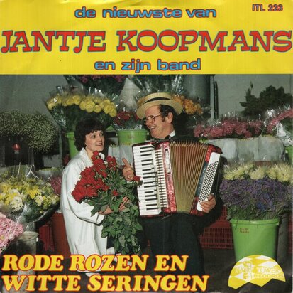Jantje Koopmans - Rode rozen en witte seringen + Laat het zonnetje.. (Vinylsingle)